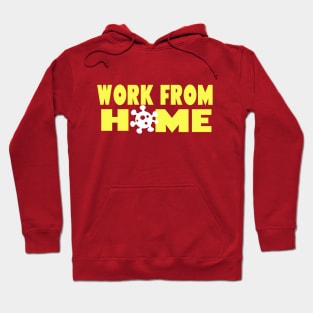 WORK FROM HOME Hoodie